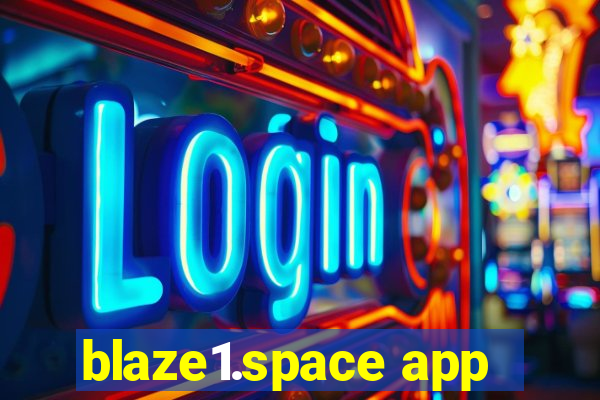 blaze1.space app